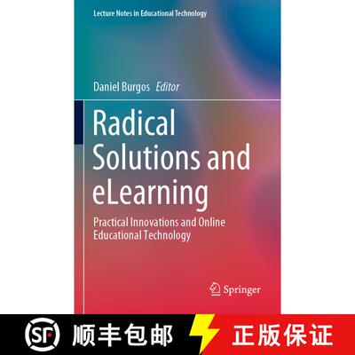 【3-4周达】Radical Solutions and eLearning : Practical Innovations and Online Educational Technology [9789811549540]