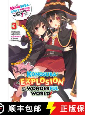 【3-4周达】Konosuba: An Explosion on This Wonderful World!, Vol. 3 (Light Novel): The Strongest Duo!'... [9781975387044]