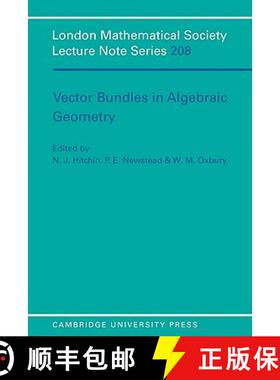 【3-4周达】Vector Bundles in Algebraic Geometry: - Vector Bundles in Algebraic Geometry [9780521498784]