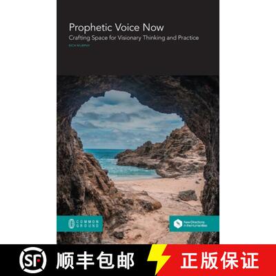 【3-4周达】Prophetic Voice Now: Crafting Space for Visionary Thinking and Practice [9781863351942]
