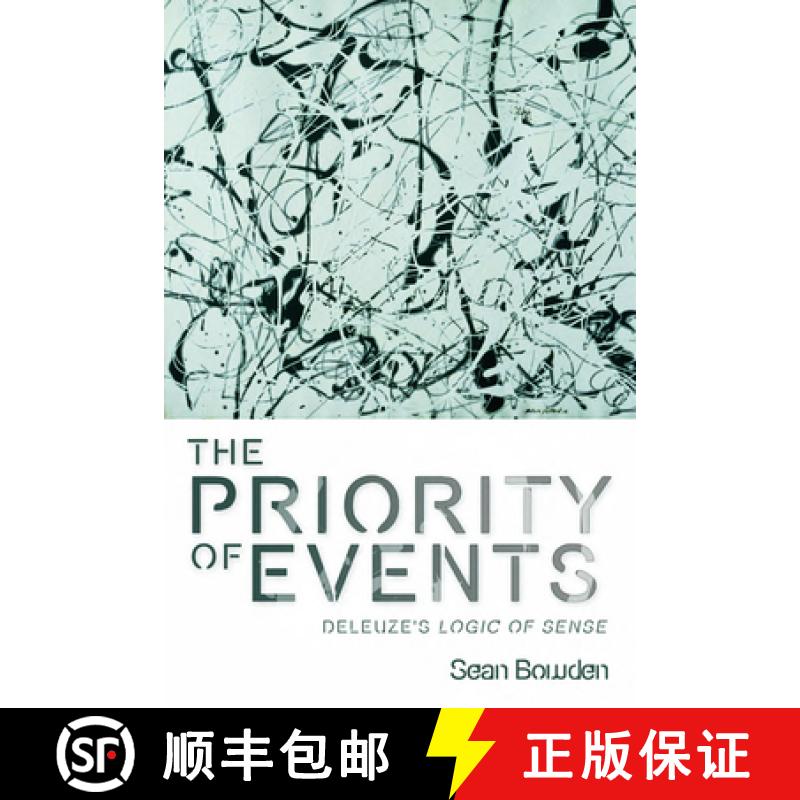 【3-4周达】The Priority of Events: Deleuze's Logic of Sense [9780748643646]