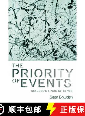 【3-4周达】The Priority of Events: Deleuze's Logic of Sense [9780748643646]