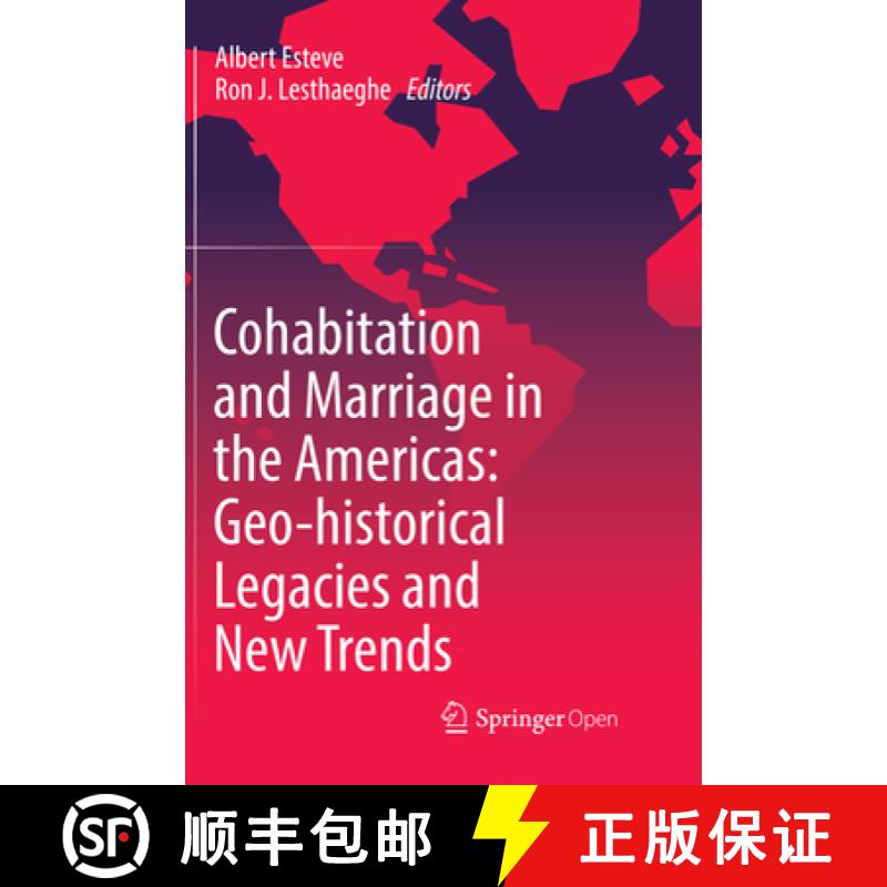 【3-4周达】Cohabitation and Marriage in the Americas: Geo-Historical Legacies and New Trends [9783319810423]