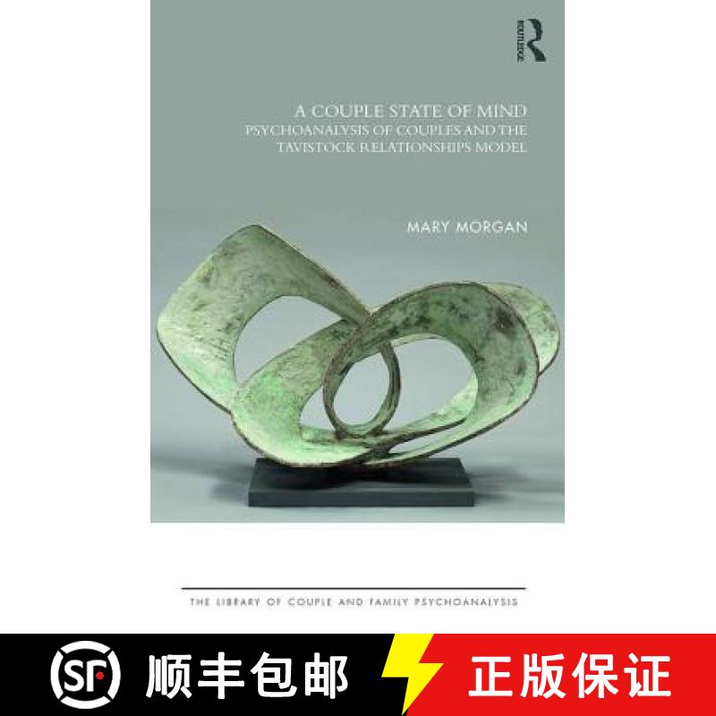 【3-4周达】A Couple State of Mind : Psychoanalysis of Couples and the Tavistock Relationships Model [9781138624962]