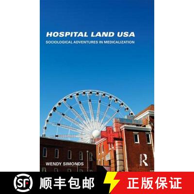 【3-4周达】Hospital Land USA: Sociological Adventures in Medicalization [9780415748087]