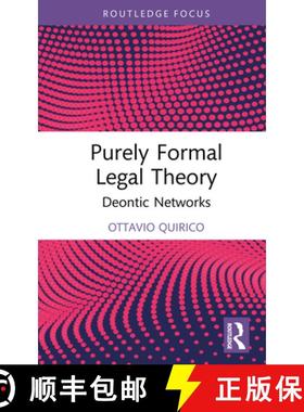 【3-4周达】Purely Formal Legal Theory: Deontic Networks [9781032132488]