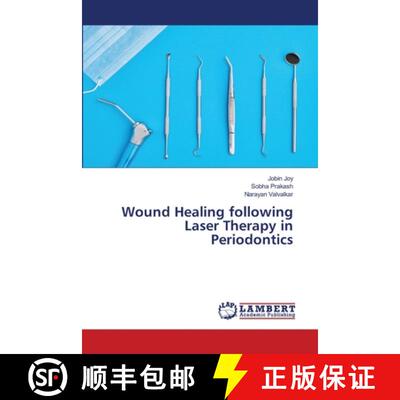 预订 Wound Healing following Laser Therapy in Periodontics [9786200226808]