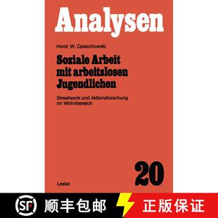 【3-4周达】Soziale Arbeit mit arbeitslosen Jugendlichen: Streetwork und Aktionsforschung im Wohnbereich [9783322955180]