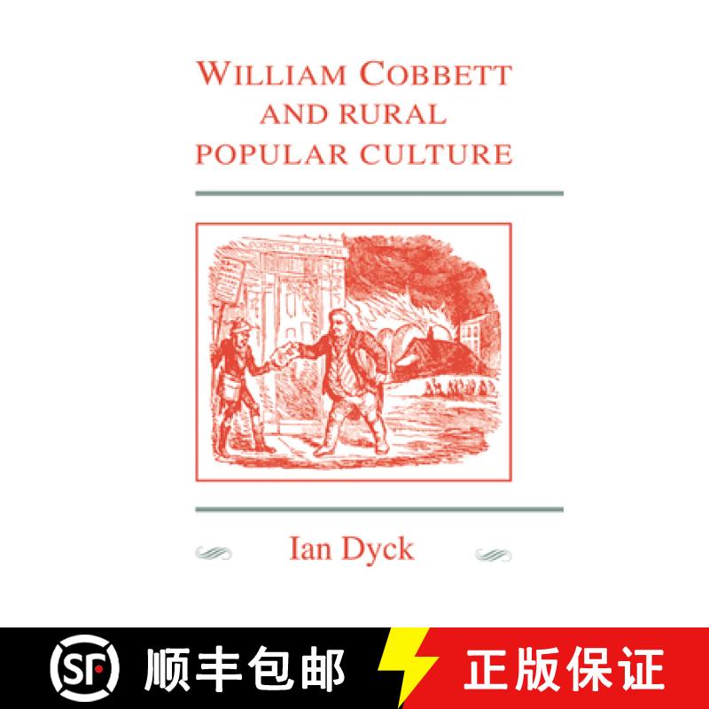 【3-4周达】William Cobbett and Rural Popular Culture [9780521021708]