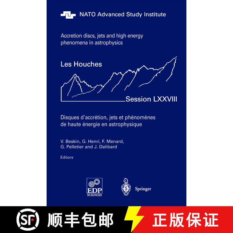 【3-4周达】精装 Accretion Disks, Jets and High-Energy Phenomena in Astrophysics : Les Houches Session... [9783540201717]