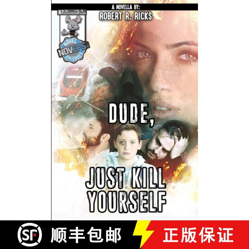 【3-4周达】Dude, Just Kill Yourself [9780359801831]