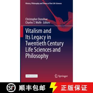 Vitalism 9783031126031 Philosophy Twentieth 4周达 Century Its and Sciences Legacy Life