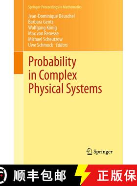 【3-4周达】Probability in Complex Physical Systems : In Honour of Erwin Bolthausen and Jürgen Gärtner [9783642434228]