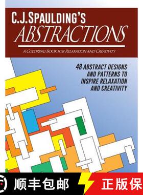 预订 C.J.Spaulding's Abstractions: A Coloring Book for Relaxation and Creativity [9780986286964]
