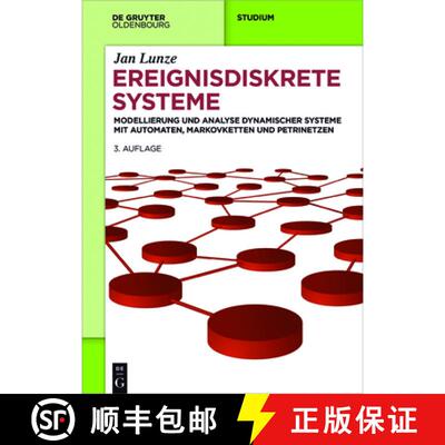 【3-4周达】精装 Ereignisdiskrete Systeme – Modellierung und Analyse dynamischer Systeme mit Automate... [9783110484670]
