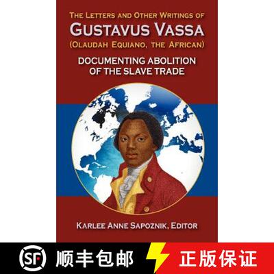 【3-4周达】Letters and Other Writings of Gustavus Vassa (Olaudah Equiano, The African): Documenting A... [9781558765580]