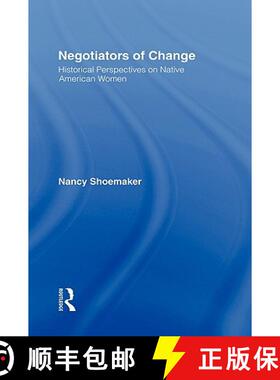 【3-4周达】精装 Negotiators of Change : Historical Perspectives on Native American Women [9780415909921]