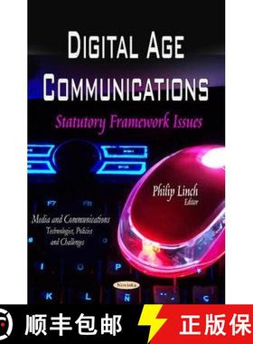 【3-4周达】Digital Age Communications: Statutory Framework Issues [9781629488226]