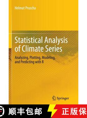 【3-4周达】Statistical Analysis of Climate Series : Analyzing, Plotting, Modeling, and Predicting with R [9783642430879]