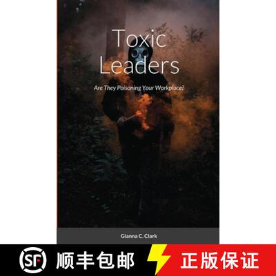 【3-4周达】Toxic Leaders: Are They Poisoning Your Workplace? [9781387139118]