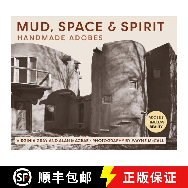 【3-4周达】Mud, Space and Spirit: Handmade Adobes [9781648371066]