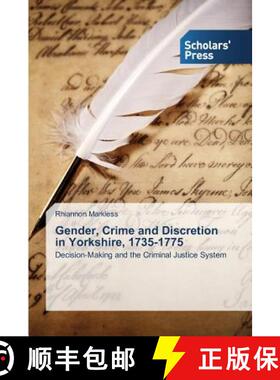 预订 Gender, Crime and Discretion in Yorkshire, 1735-1775 [9783639661668]
