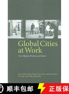 【3-4周达】Global Cities at Work: New Migrant Divisions of Labour [9780745327983]