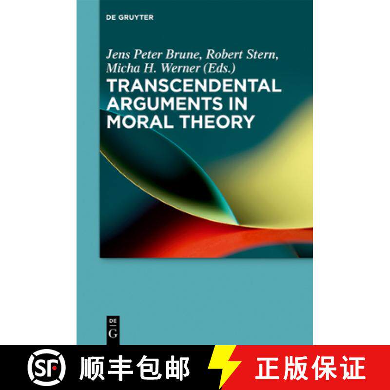 【3-4周达】Transcendental Arguments in Moral Theory [9783110626940]