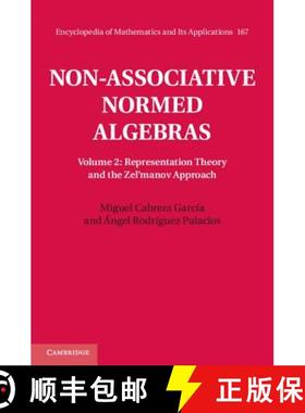 【3-4周达】Non-Associative Normed Algebras: - Representation Theory and the Zel'manov Approach [9781107043114]
