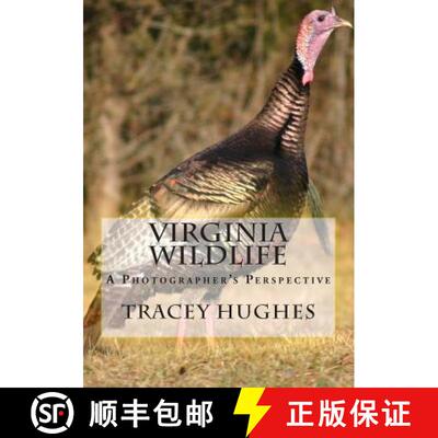 【3-4周达】Virginia Wildlife: A Photographer's Perspective [9781939535023]