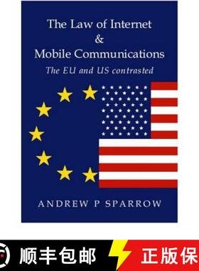 【3-4周达】The Law of Internet and Mobile Communications: The Us and Eu Contrasted [9781903378182]