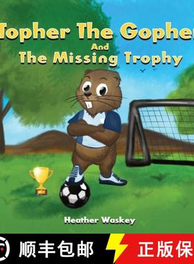 预订 Topher the Gopher and the Missing Trophy [9781088073803]