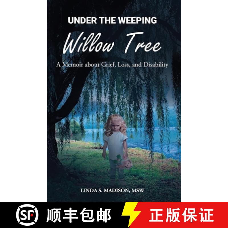 【2-3周达】Under the Weeping Willow Tree: A Memoir about Grief, Loss, and Disability [9798330232291]