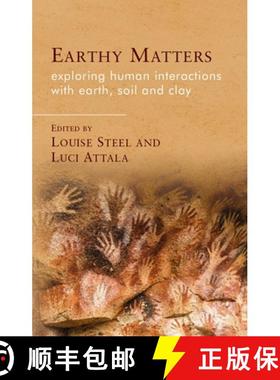 【3-4周达】Earthy Matters : Exploring Human Interactions with Earth, Soil and Clay [9781837721351]