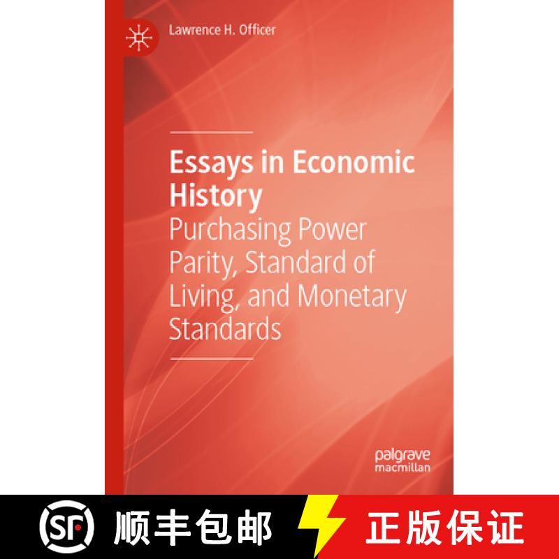 【3-4周达】Essays in Economic History : Purchasing Power Parity, Standard of Living, and Monetary Sta... [9783030959272]