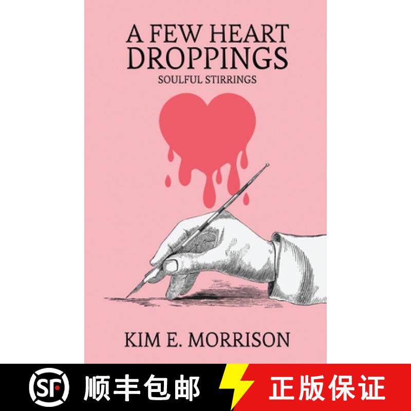 预订 A Few Heart Droppings: Soulful Stirrings [9781965615157]