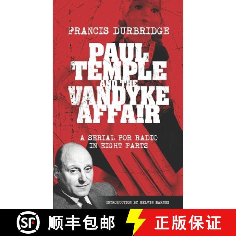预订 Paul Temple and the Vandyke Affair (Scripts of the eight part radio serial) [9781912582952]