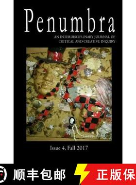 【3-4周达】Penumbra, An Interdisciplinary Journal of Critical and Creative Inquiry [9780359180059]