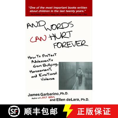 【3-4周达】And Words Can Hurt Forever: How to Protect Adolescents from Bullying, Harassment, and Emot... [9780743228992]