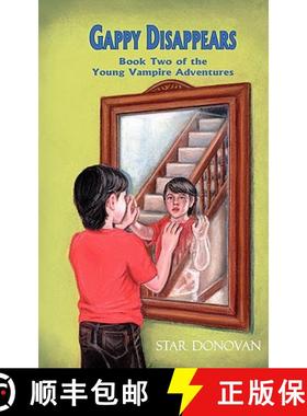 【3-4周达】Gappy Disappears (Book Two of the Young Vampire Adventures) [9780982140437]