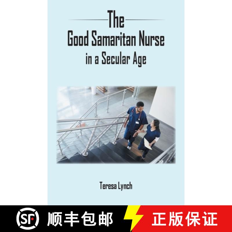 【2-3周达】The Good Samaritan Nurse in a Secular Age [9781803812953]