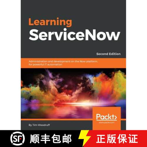 预订 Learning ServiceNow - Second Edition: Administration and development on the Now platform, for po... [9781788837040]
