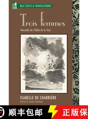 【3-4周达】Trois Femmes: Nouvelle de l'Abbé de la Tour [9780873529402]