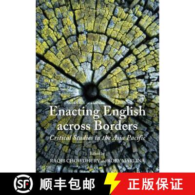 预订 Enacting English Across Borders: Critical Studies in the Asia Pacific [9781443862196]