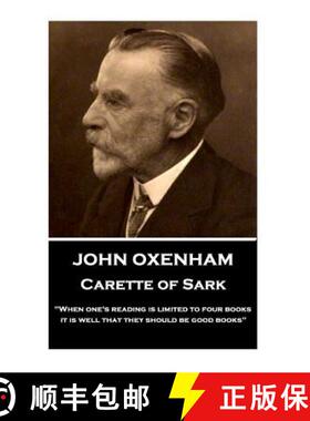 预订 John Oxenham - Carette of Sark: When one's reading is limited to four books it is well that they... [9781787374805]