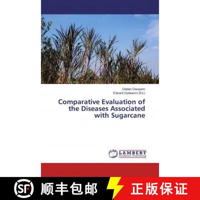 预订 Comparative Evaluation of the Diseases Associated with Sugarcane [9786200250384]