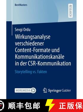 【3-4周达】Wirkungsanalyse verschiedener Content-Formate und Kommunikationskanäle in der CSR-Kommuni... [9783658360665]