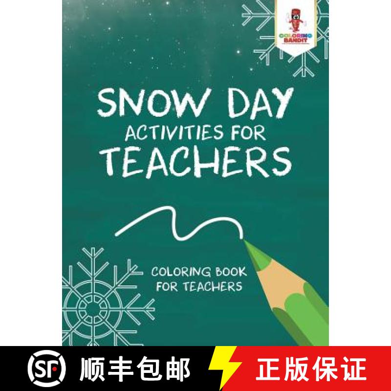 【3-4周达】Snow Day Activities for Teachers : Coloring Book for Teachers [9780228205746]