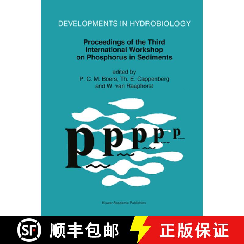 【3-4周达】Proceedings of the Third International Workshop on Phosphorus in Sediments [9789401046961]