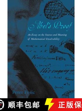 【3-4周达】Abel's Proof: An Essay on the Sources and Meaning of Mathematical Unsolvability [9780262661829]